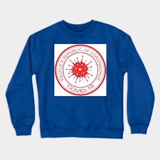 People's Republic of Coronavirus (PRC) #3 Crewneck Sweatshirt